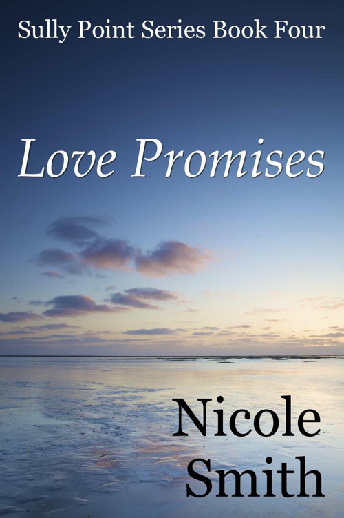 Love Promises (Sully Point, Book 4) by Smith, Nicole