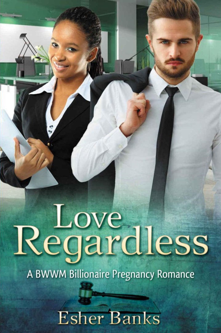 Love Regardless: A Billionaire BWWM Pregnancy Romance