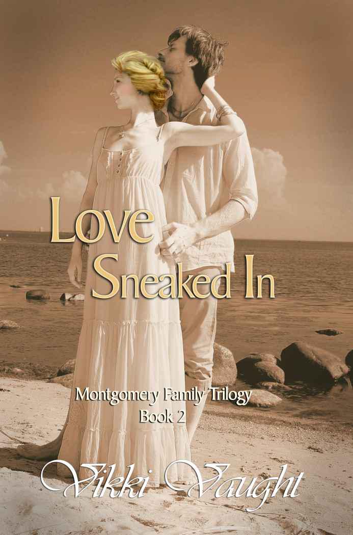 Love Sneaked In (Montgomery Family Trilogy)