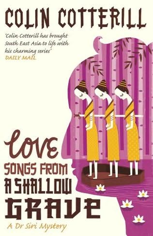 Love Songs From a Shallow Grave by Colin Cotterill