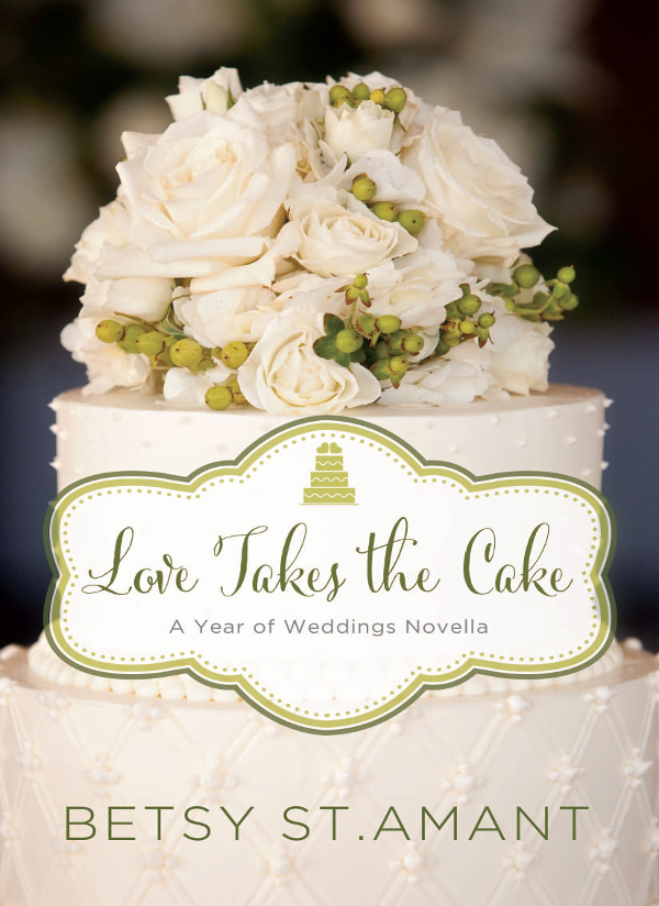 Love Takes the Cake (2015) by Betsy St. Amant