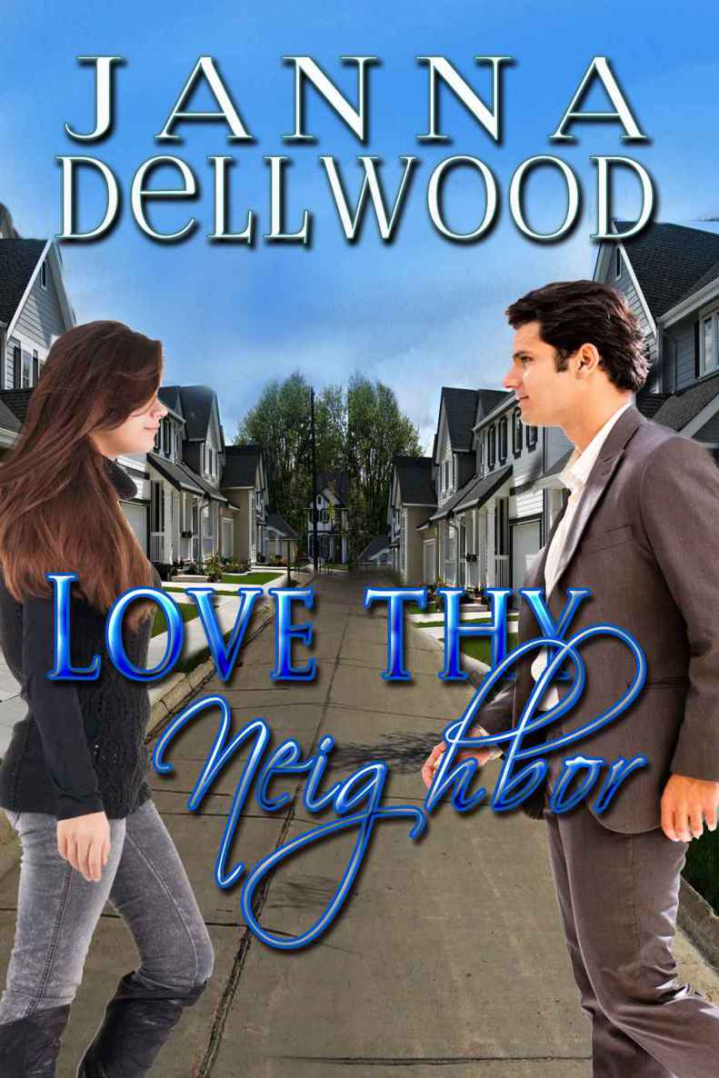 Love Thy Neighbor by Dellwood, Janna