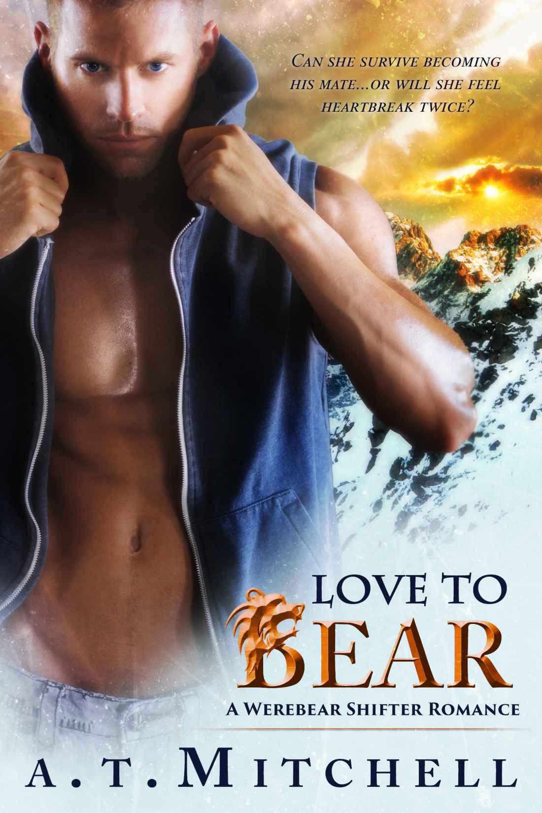 Love to Bear: A Werebear Shifter Romance by Mitchell, A.T.