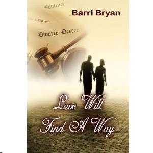 Love Will Find a Way by Barri Bryan