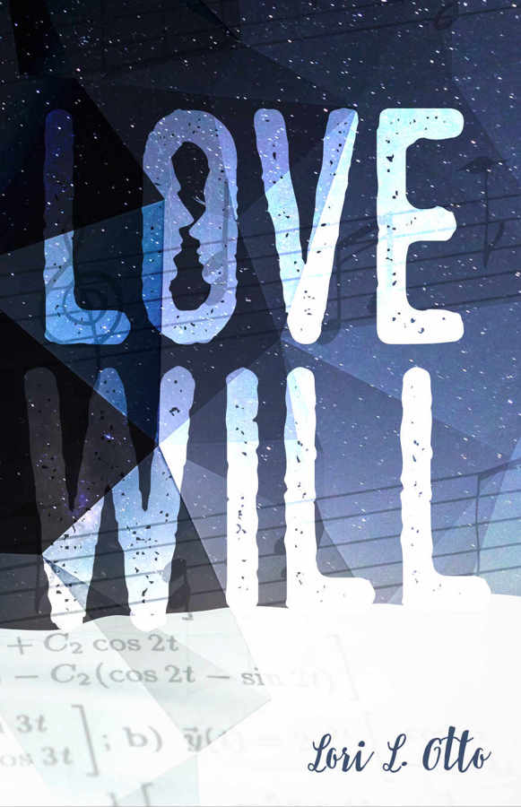 Love Will by Lori L. Otto