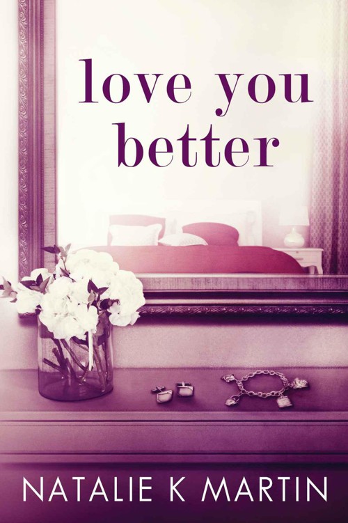 Love You Better by Martin, Natalie K