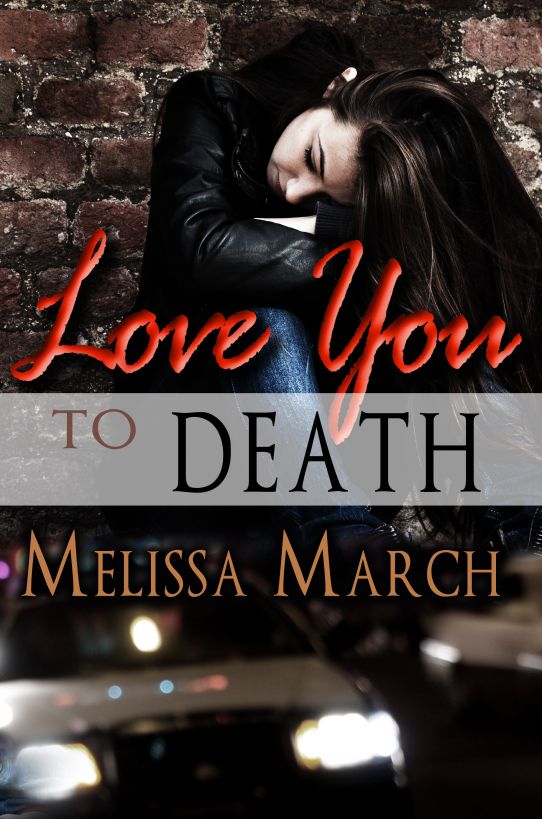 Love You to Death by Melissa March