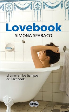 Lovebook (2009) by Simona Sparaco