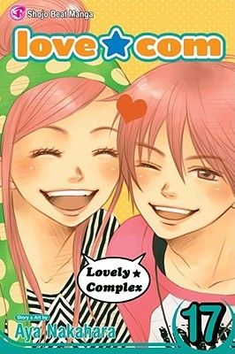 Love*Com (Lovely*Complex), Volume 17 (2010) by Aya Nakahara