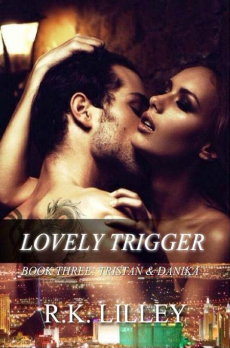 Lovely Trigger by R. K. Lilley