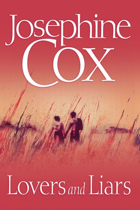 Lovers and Liars by Josephine Cox