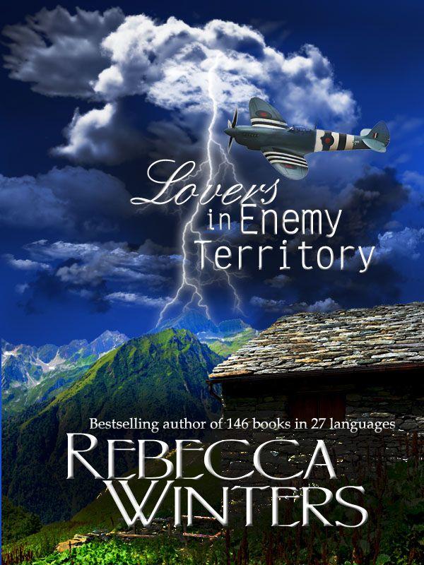 Lovers in Enemy Territory by Rebecca Winters