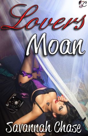 Lovers Moan (2012) by Savannah Chase