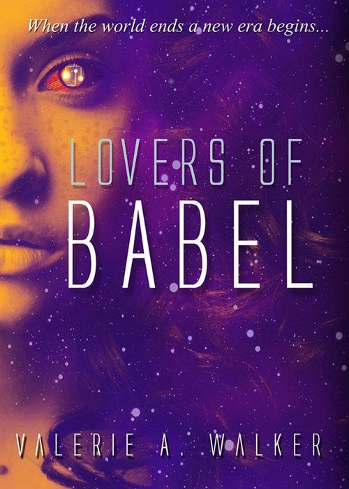 Lovers of Babel by Walker, Valerie