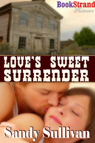 Love's Sweet Surrender by Sandy Sullivan