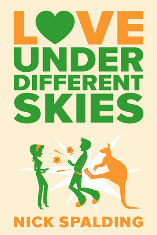 Love...Under Different Skies (2014) by Nick Spalding