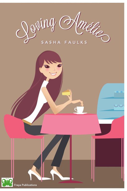 Loving Amélie by Faulks, Sasha