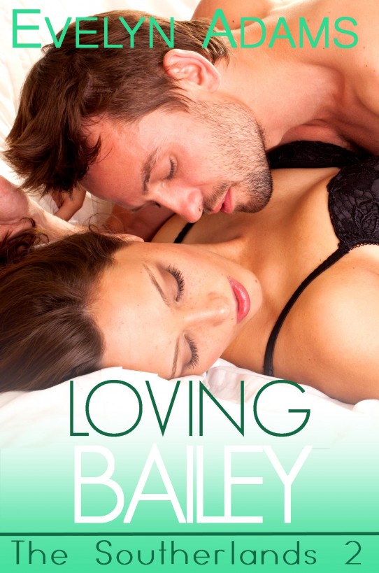 Loving Bailey by Evelyn Adams