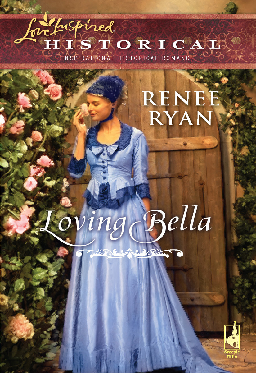 Loving Bella (2010) by Renee Ryan