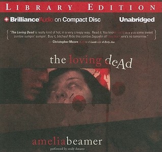 Loving Dead, The (2010) by Amelia Beamer