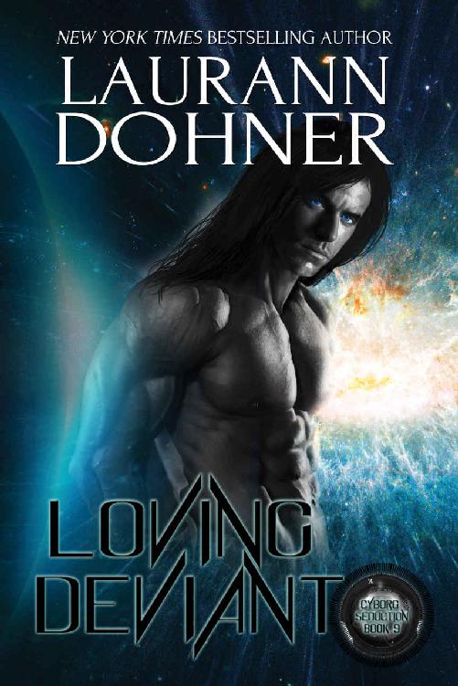 Loving Deviant (Cyborg Seduction Book 9)