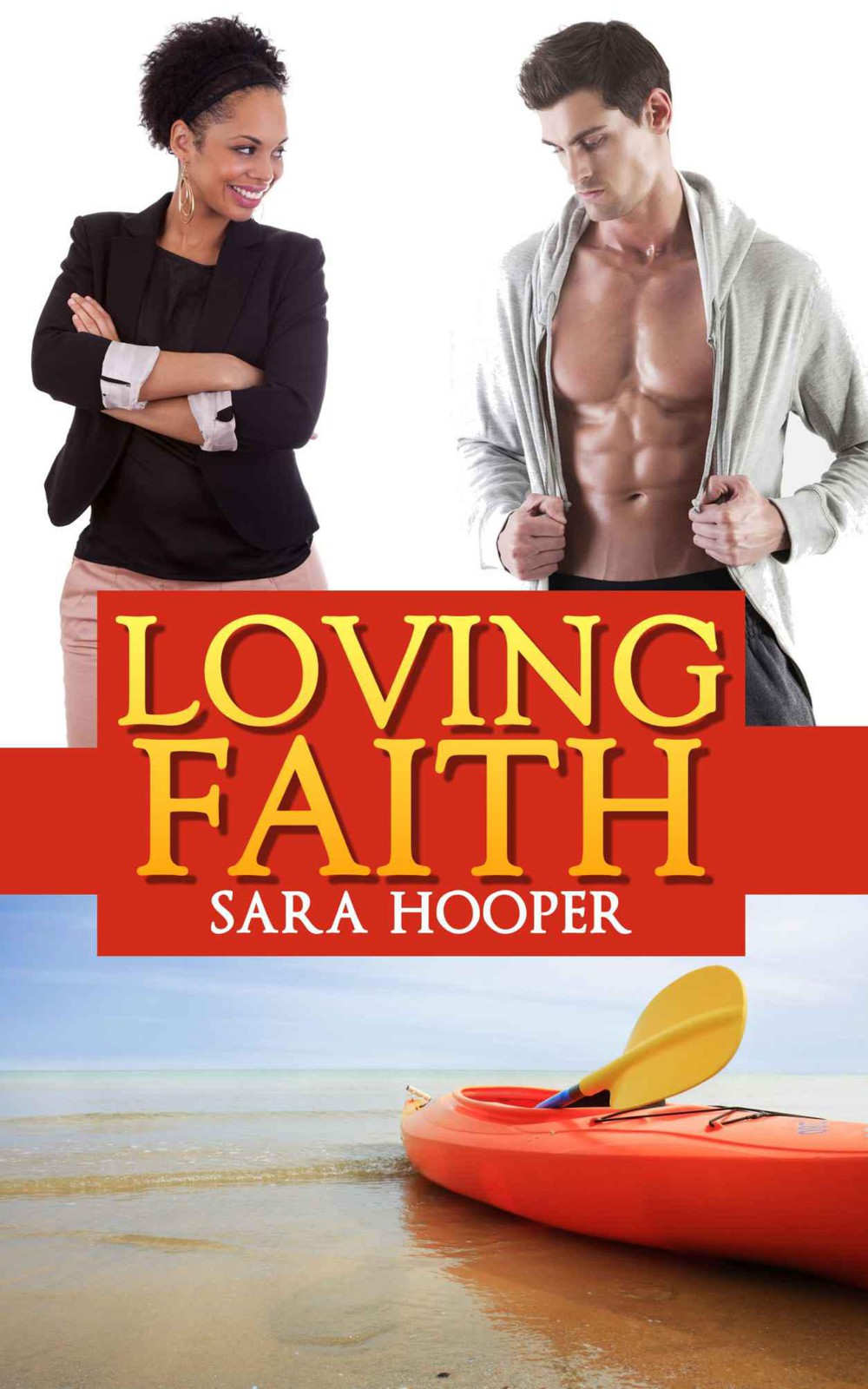 Loving Faith by Hooper, Sara