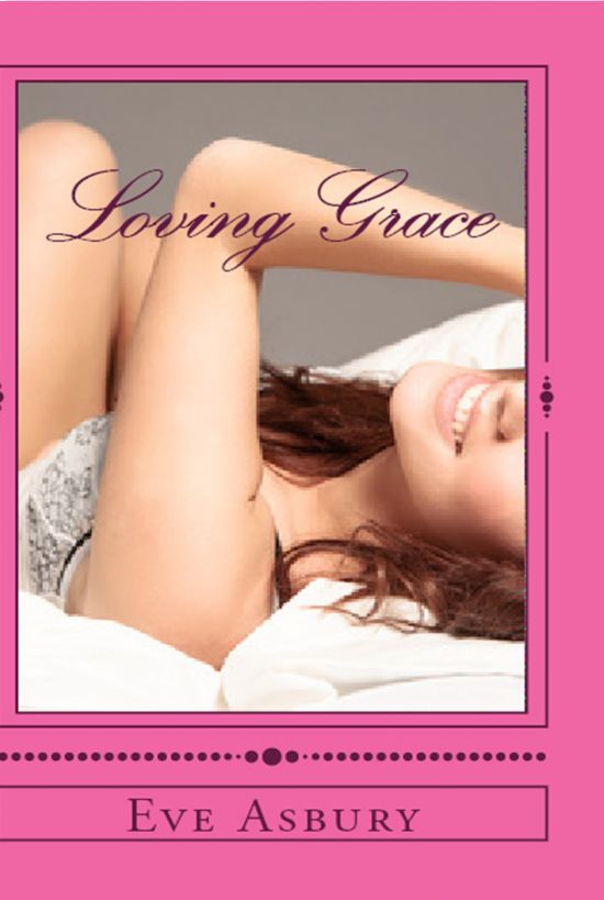 Loving Grace by Eve Asbury