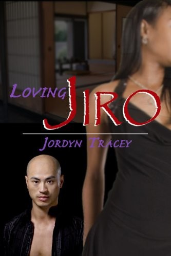 Loving Jiro by Jordyn Tracey