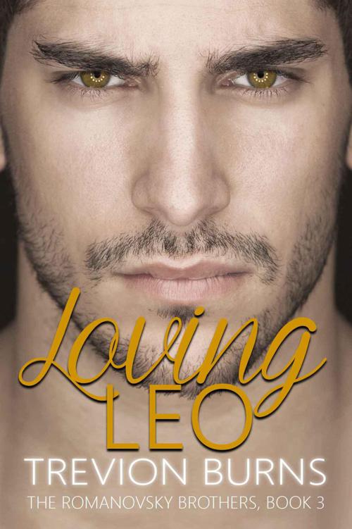 Loving Leo (The Romanovsky Brothers Book 3) by Burns, Trevion