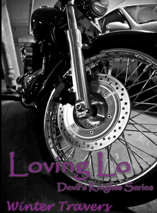 Loving Lo: Devil's Knights Series by Winter Travers