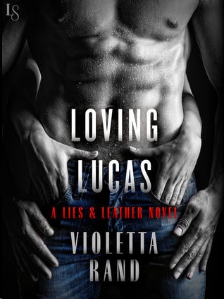 Loving Lucas by Violetta Rand