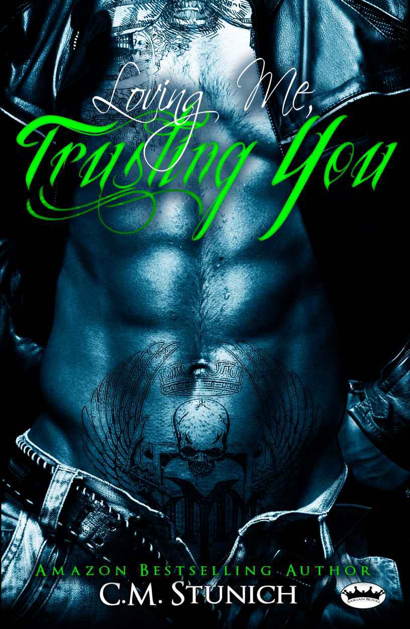 Loving Me, Trusting You by C. M. Stunich