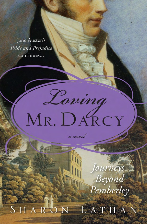 Loving Mr. Darcy: Journeys Beyond Pemberley by Lathan, Sharon