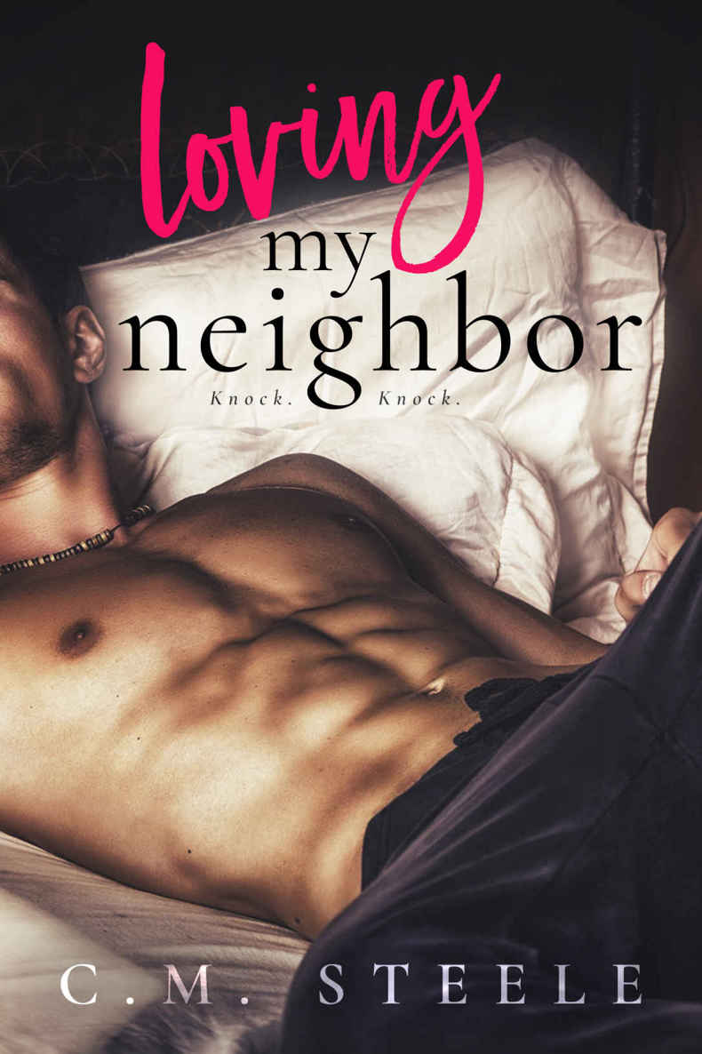 Loving My Neighbor by C.M. Steele