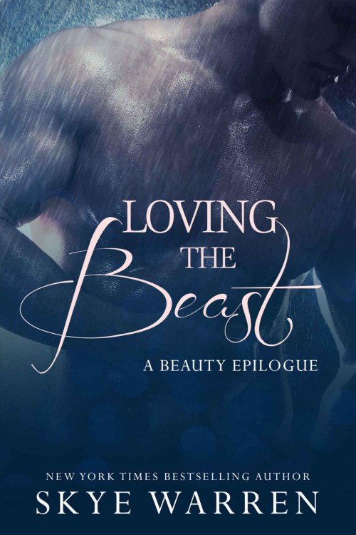 Loving the Beast (Skye Warren) (A) by Skye Warren