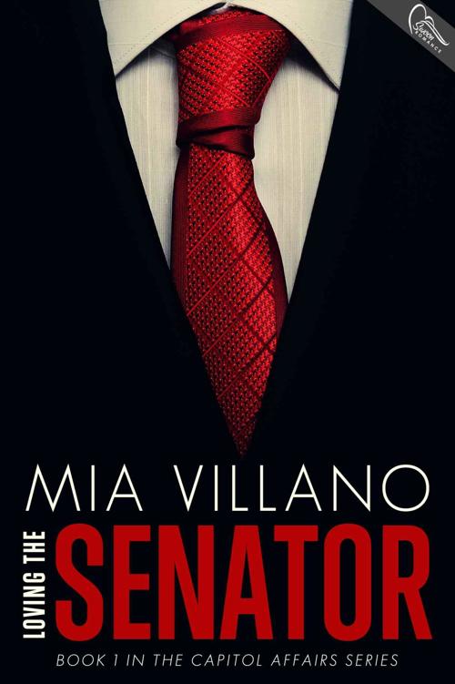 Loving the Senator (Capitol Affairs #1) by Mia Villano