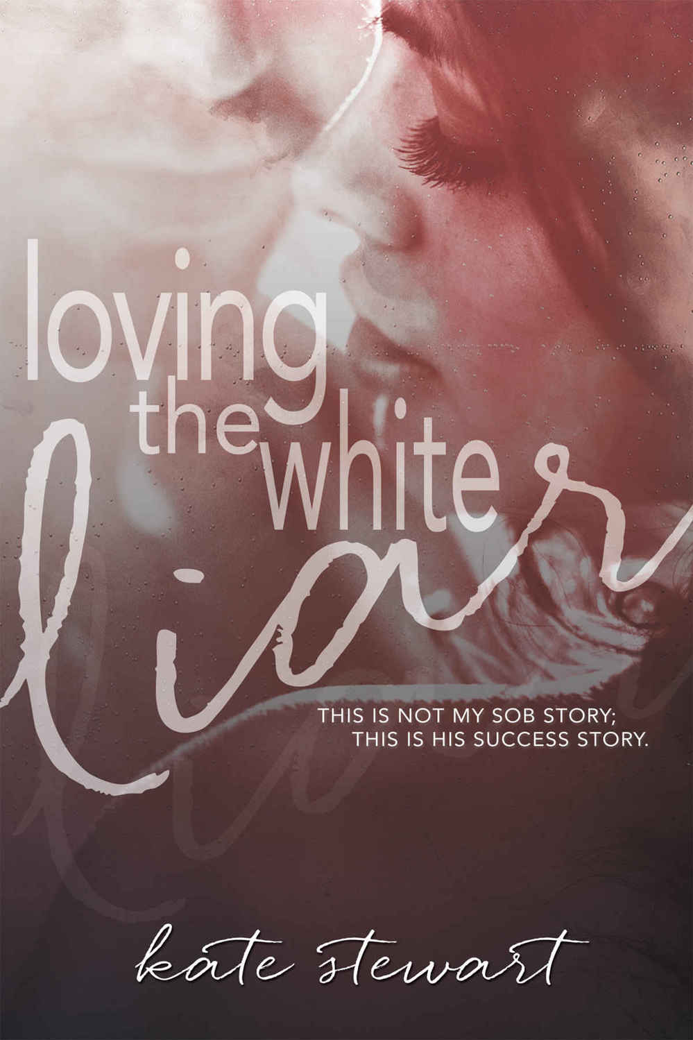 Loving the White Liar by Kate  Stewart