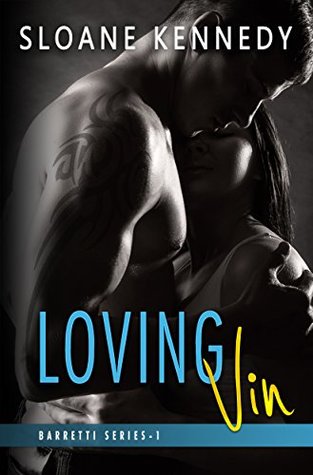 Loving Vin (2015) by Sloane Kennedy