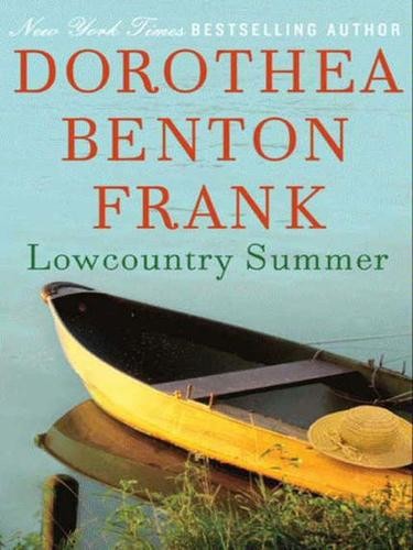 Lowcountry Summer by Dorothea Benton Frank