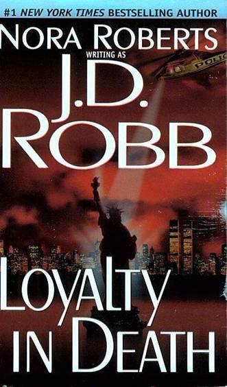 Loyalty in Death by J. D. Robb