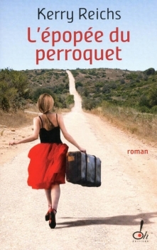 L'épopée du perroquet (2009) by Kerry Reichs