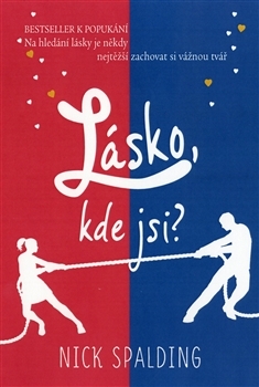 Lásko, kde jsi? (2013) by Nick Spalding