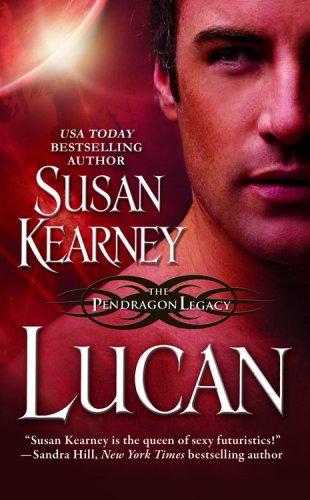 Lucan: The Pendragon Legacy by Susan Kearney