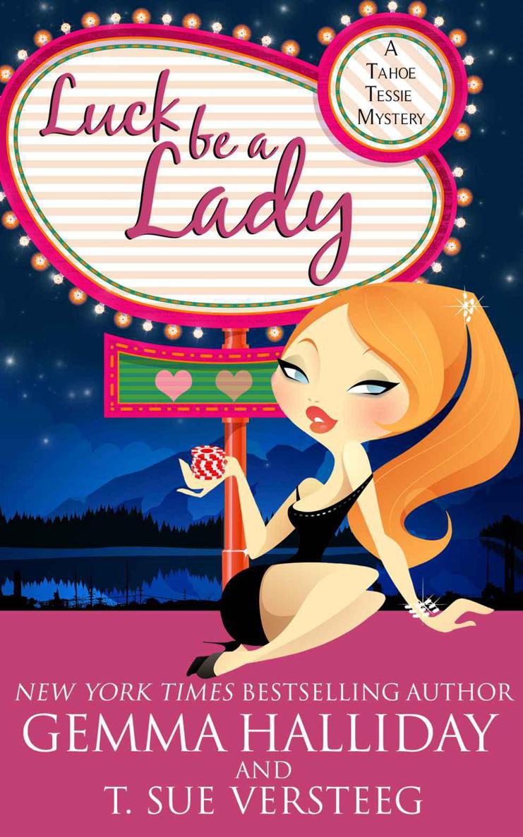 Luck Be a Lady (Tahoe Tessie Mysteries) by Halliday, Gemma