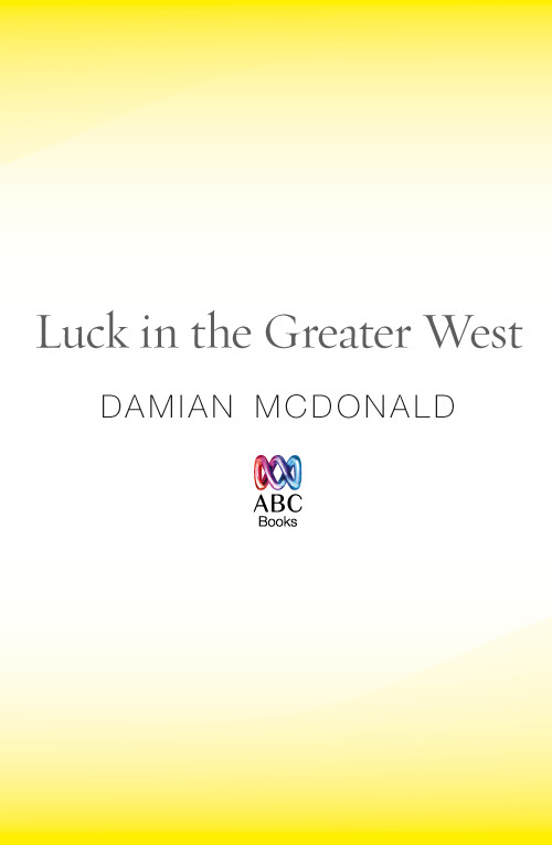 Luck in the Greater West