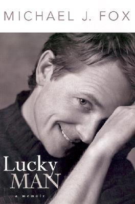 Lucky Man: A Memoir (2002) by Michael J. Fox