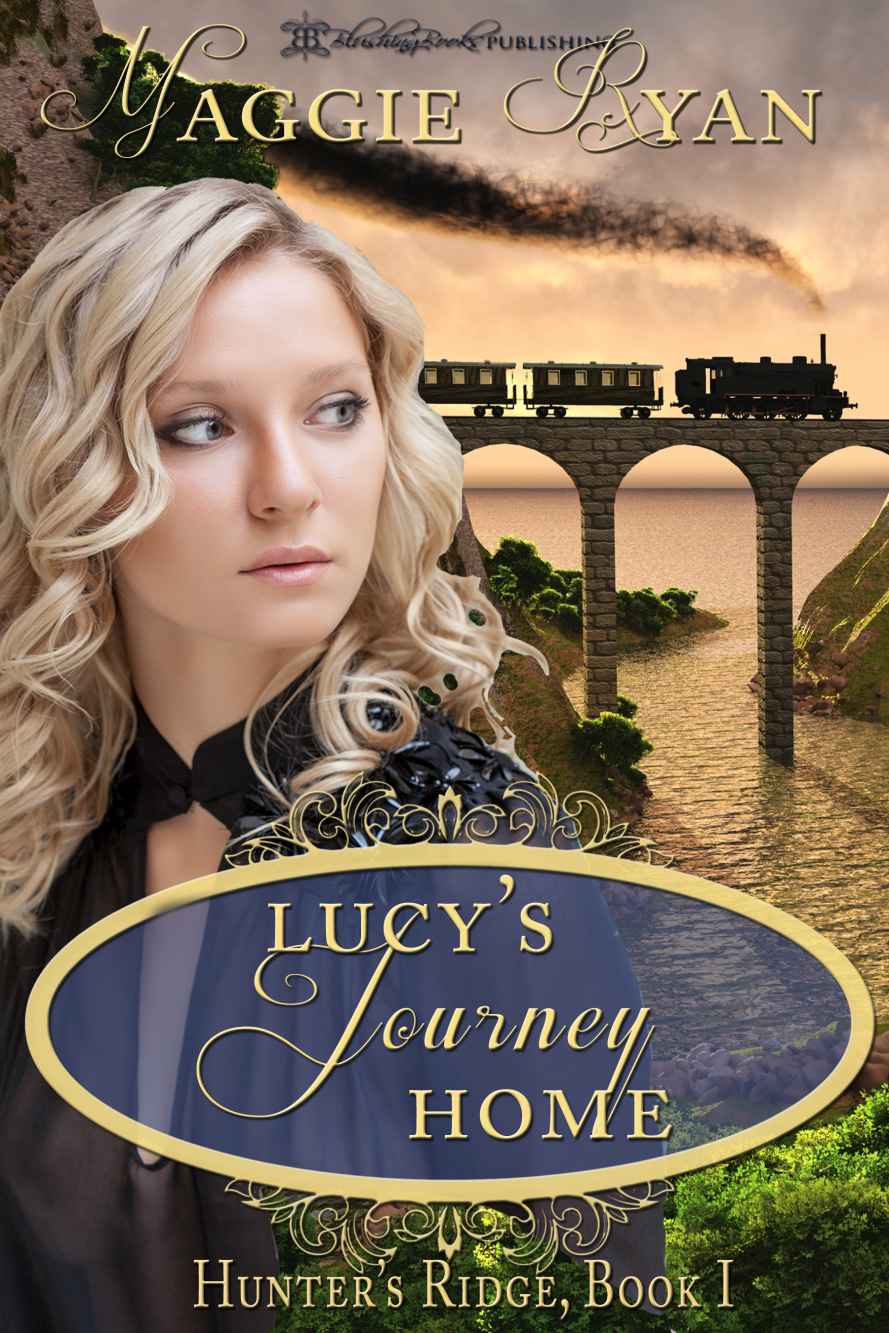 Lucy's Journey Home (Hunter's Ridge) by Maggie Ryan