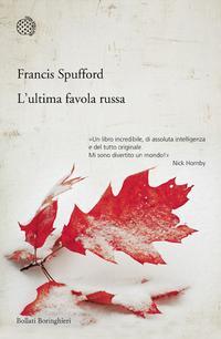 L'ultima favola russa (2007) by Francis Spufford