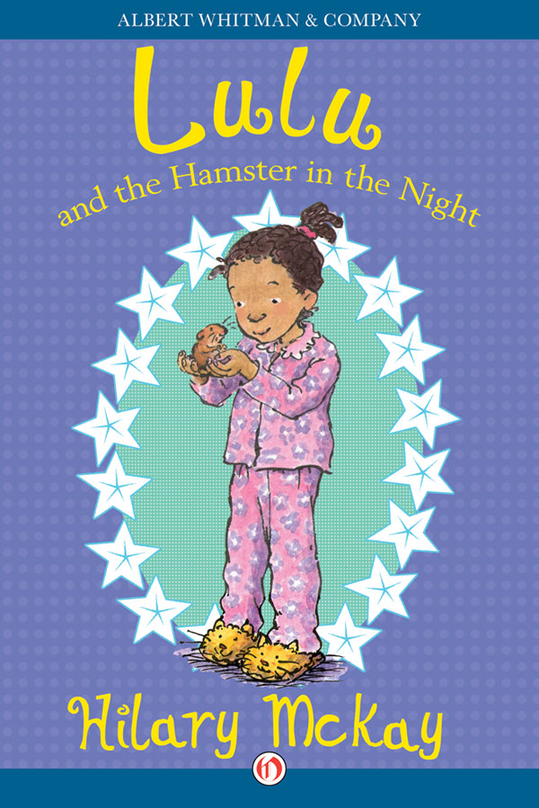 Lulu and the Hamster in the Night (2014) by Hilary McKay