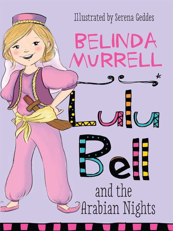 Lulu Bell and the Arabian Nights (2015) by Belinda Murrell